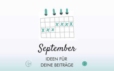 Ideen für Deine Beiträge im September